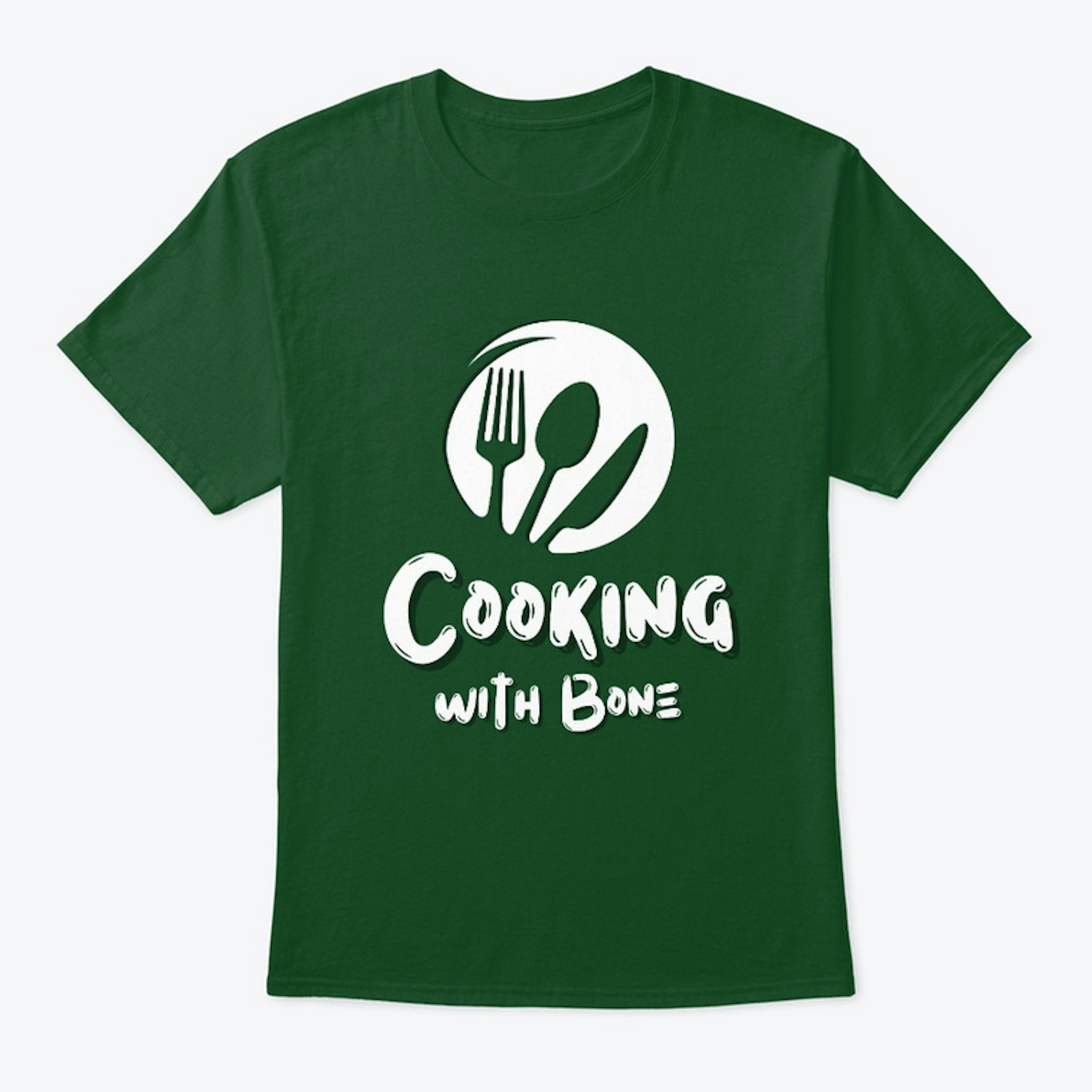 Cooking with Bone T-shirt